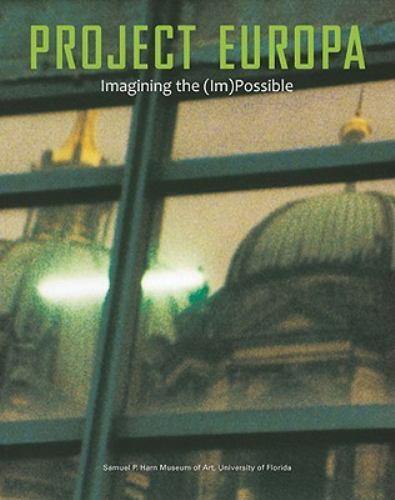 Project Europa : Imagining the (Im)Possible by Kerry Oliver-Smith (2010,...