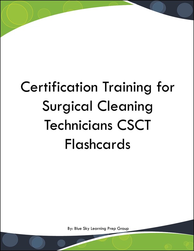 Certification Training for Surgical Cleaning Technician Flashcards