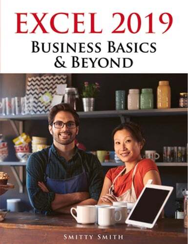 Excel 2019 – Business Basics & Beyond by Chris Smitty Smith: Used