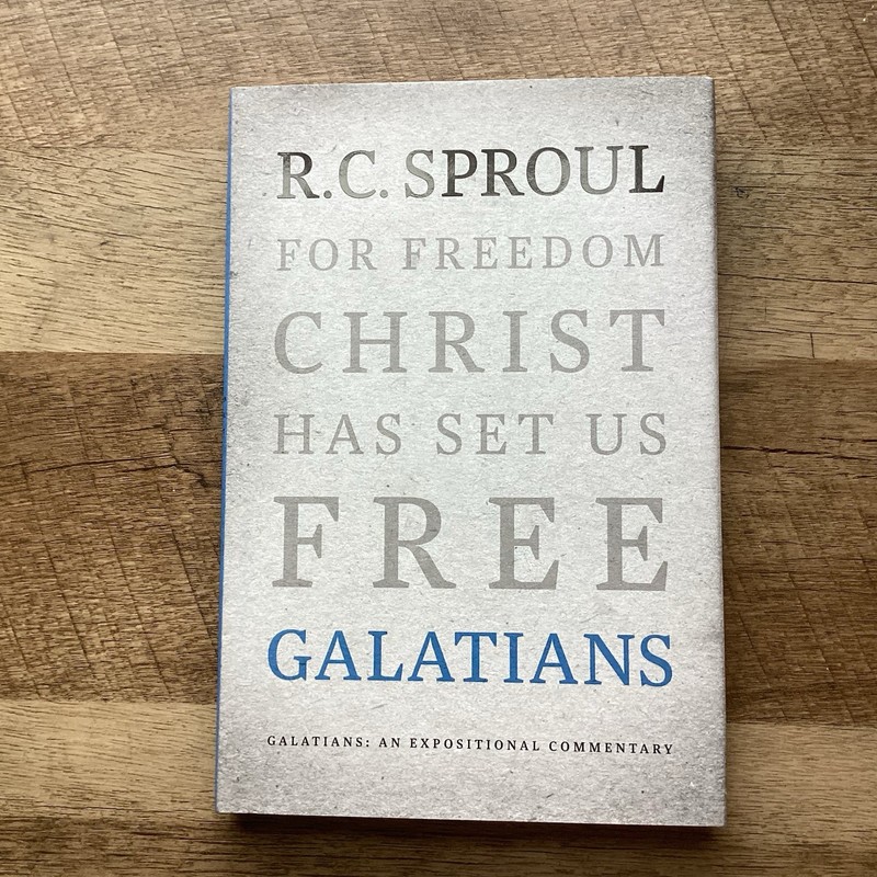 Galatians: An Expositional Commentary by R.C. Sproul Hardcover Bible Christian