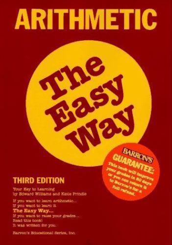 Arithmetic the Easy Way (Barron’s Easy Series)