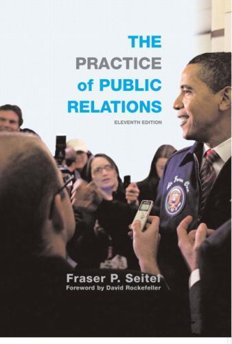 The Practice of Public Relations by Fraser P. Seitel