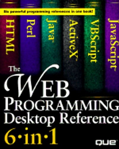 The Web Programming Desktop Reference 6 in 1 by Mike Afergan: Used