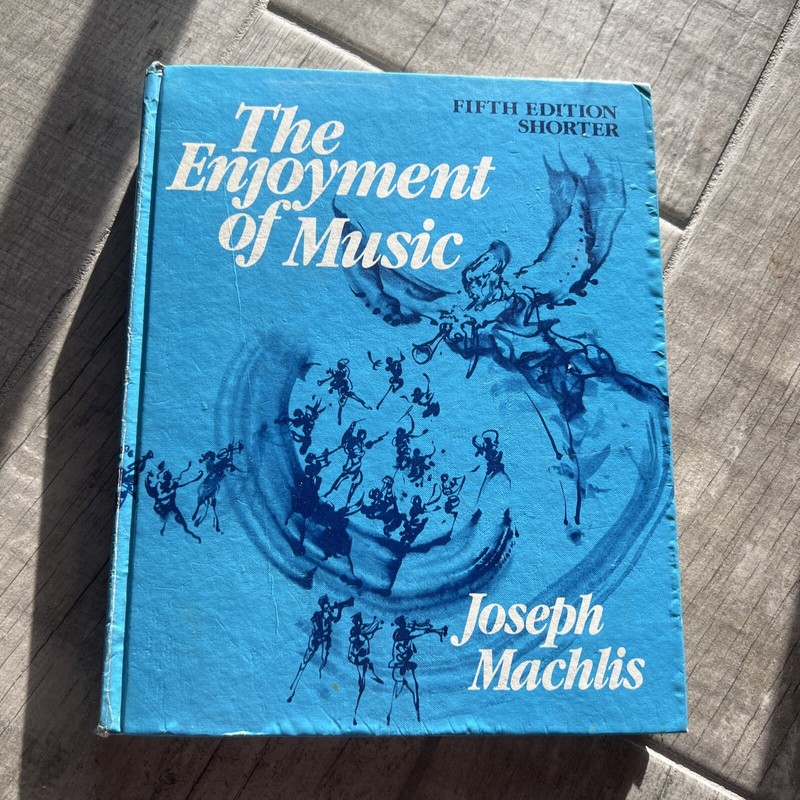 The Enjoyment of Music Fifth Edition Shorter by Joseph Machlis (1984, Hardcover)