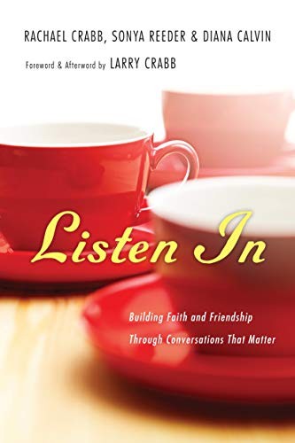 Listen In: Building Faith and Frien…, Rachael Crabb,