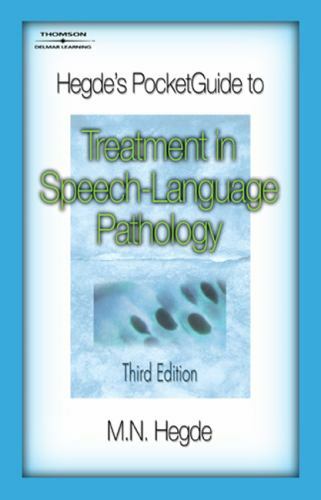 Hegde’s Pocketguide to Treatment in Speech-Language Pathology by M N Hegde: Used