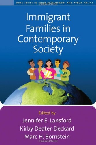 IMMIGRANT FAMILIES IN CONTEMPORARY SOCIETY (THE DUKE By Lansford Jennifer E. Phd