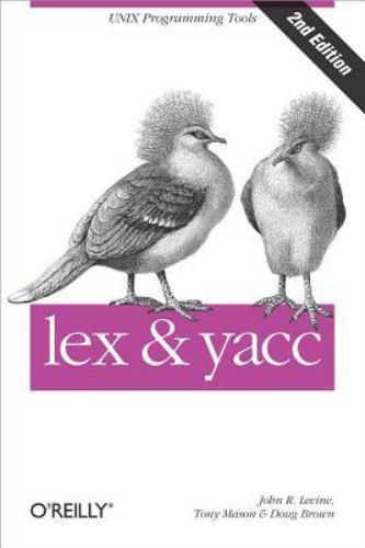 lex & yacc by Brown, Doug, Levine, John, Mason, Tony