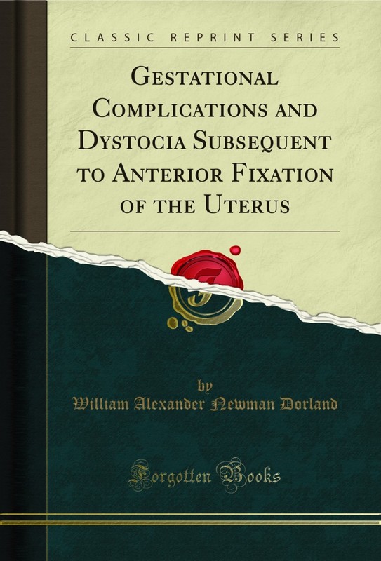Gestational Complications and Dystocia Subsequent to Anterior Fixation of the