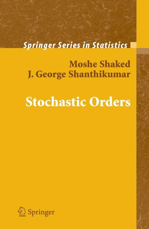 Stochastic Orders (Springer Series in Statistics)