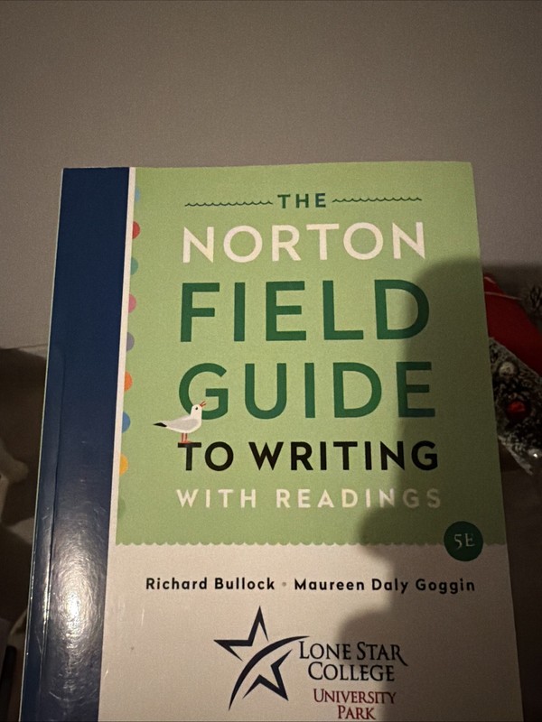 The Norton Field Guide to Writing with Readings Richard Bullock 5E New