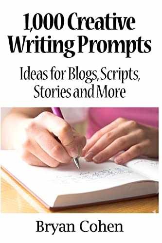 1,000 Creative Writing Prompts: Ideas – Paperback, by Cohen Bryan – Very Good q