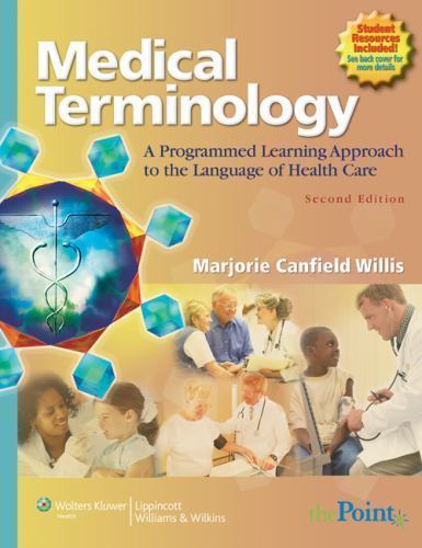 MEDICAL TERMINOLOGY 2E: . by Willis, Marjorie Canfield