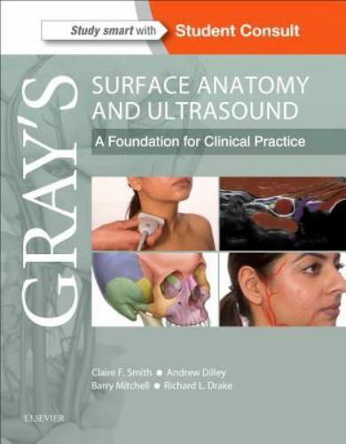 Gray’s Surface Anatomy and Ultrasound : A Foundation for Clinical Practice by…