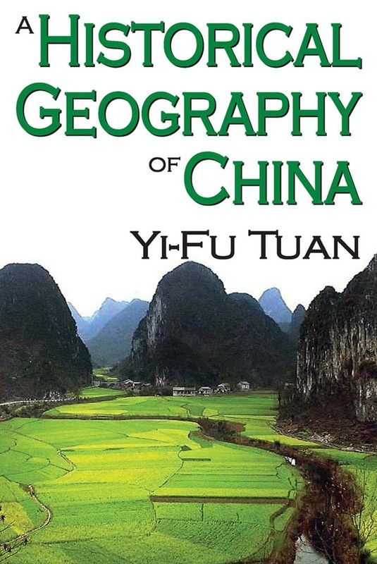 A Historical Geography of China by Yi-Fu Tuan (English) Paperback Book
