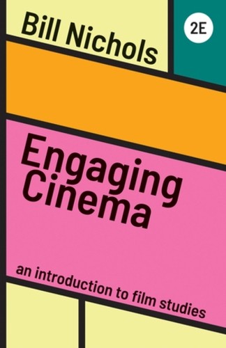 Engaging Cinema: An Introduction to F…, Nichols, Bill