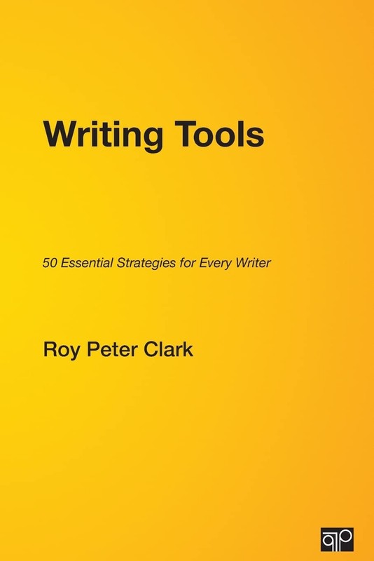 Writing Tools: 50 Essential Strategies for Every Writer