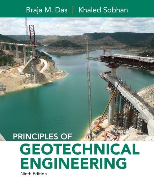 Principles of Geotechnical Engineeri…, Sobhan, Khaled