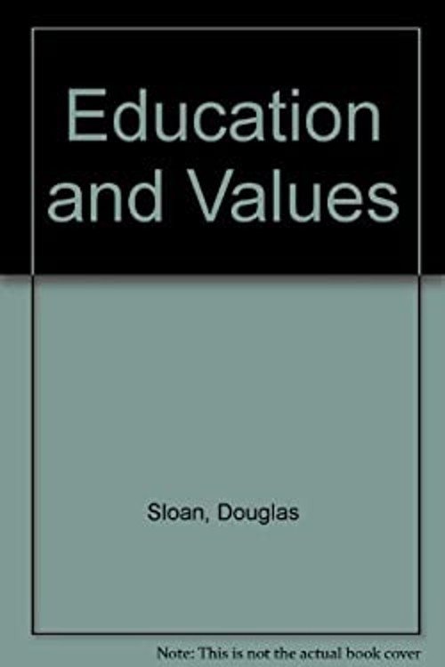 Education and Values Paperback Douglas Sloan