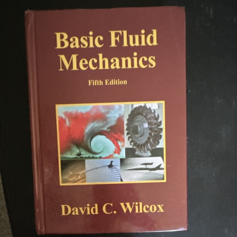 Basic Fluid Mechanics 5th Ed HC David C. Wilcox DCW Industries Textbook
