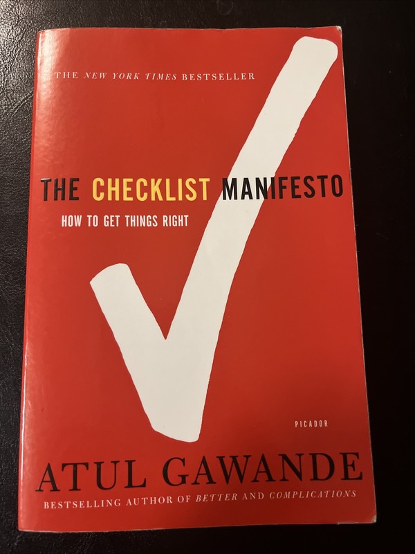 The Checklist Manifesto : How to Get Things Right by Atul Gawande (2011,…