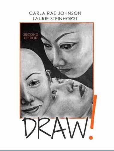 Draw! – Spiral-bound, by Carla Rae Johnson; Laurie Steinhorst – Very Good
