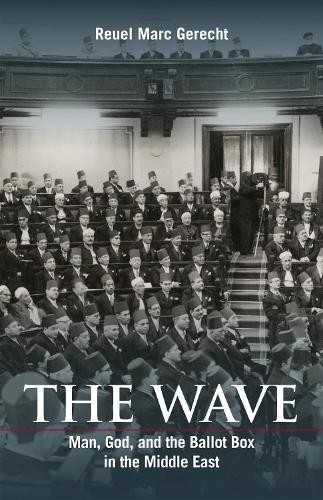 Reuel Marc Gerecht The Wave (Hardback)