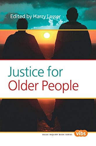 JUSTICE FOR OLDER PEOPLE (VALUE INQUIRY BOOK) By Harry Lesser **Excellent**