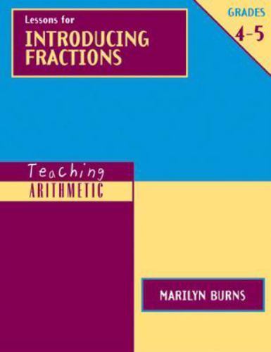 Teaching Arithmetic: Lessons for Introducing Fractions, Grades 4-5 by Marilyn…