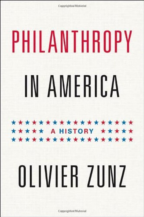 Philanthropy in America : A History Hardcover Olivier Zunz
