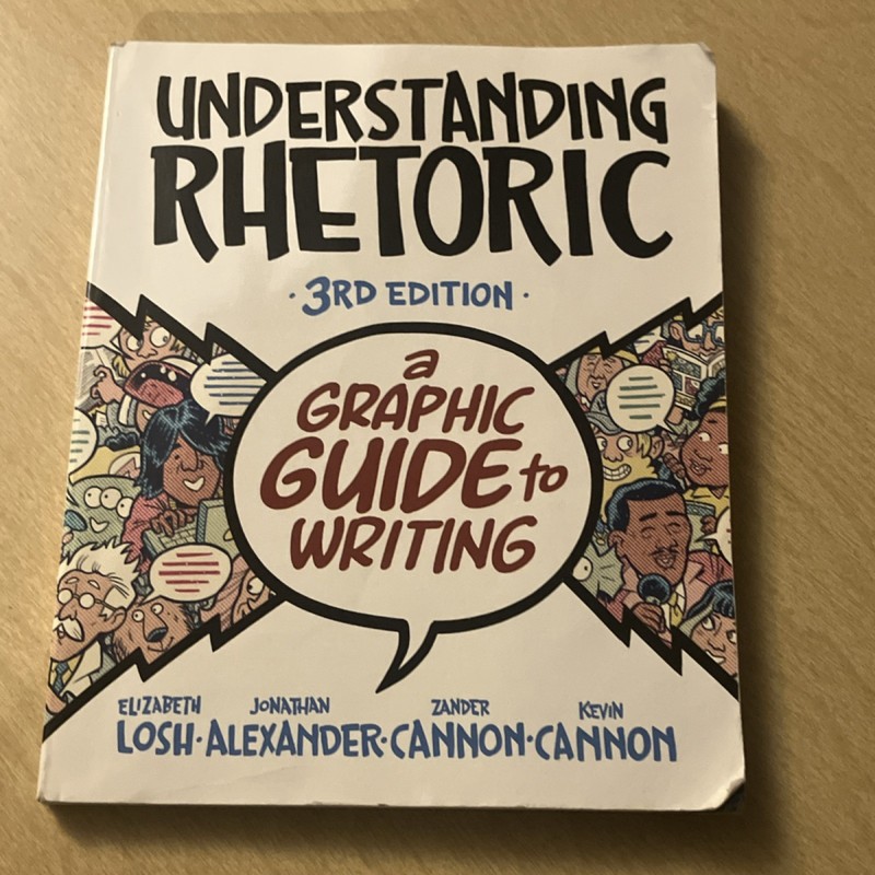 Understanding Rhetoric 3rd Edition Trade Paperback by Losh & Alexander