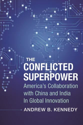 The Conflicted Superpower: America’s Collaboration with China and India in Globa