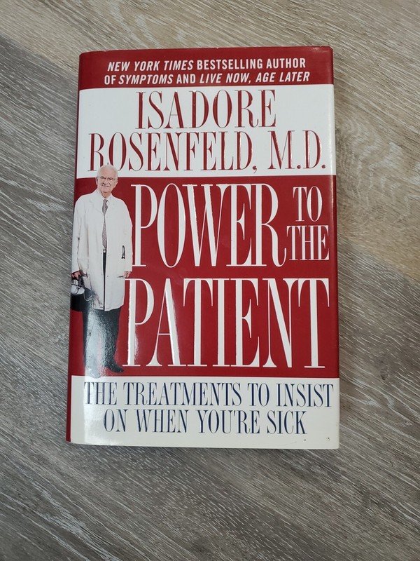 Power to the Patient by Isadore Rosenfeld 2002, Hardcover Book
