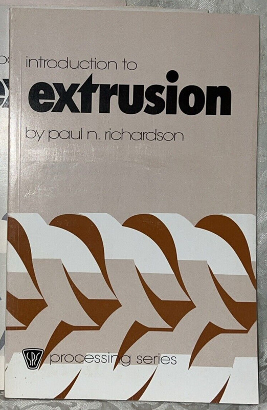 Introduction to EXTRUSION By Paul Richardson Excellent Practical book FREE SHIP