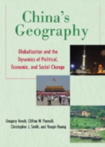 China’s Geography: Globalization and the Dynamics of Political, Economic, and…