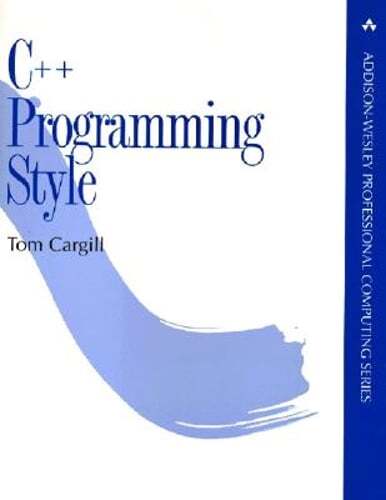 C++ Programming Style by Tom Cargill: New
