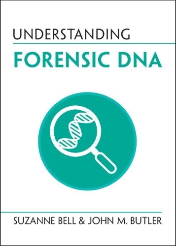 Suzanne Bell John M. Butler Understanding Forensic DNA (Paperback) (UK IMPORT)
