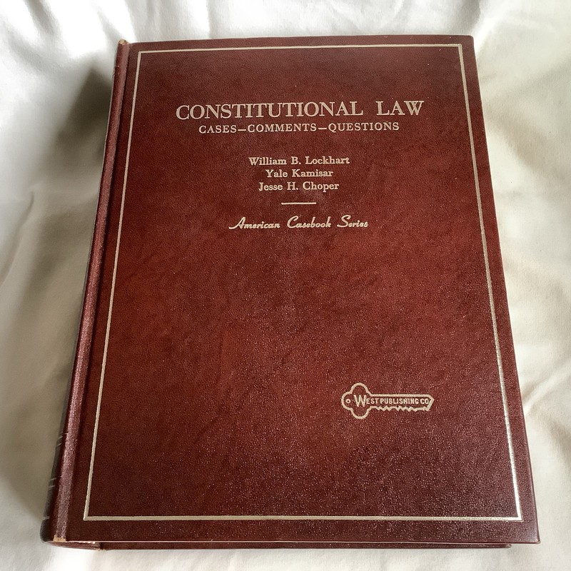 Constitutional Law: Cases Comments Questions (1967 HC 2nd Ed) Lockhart – VG