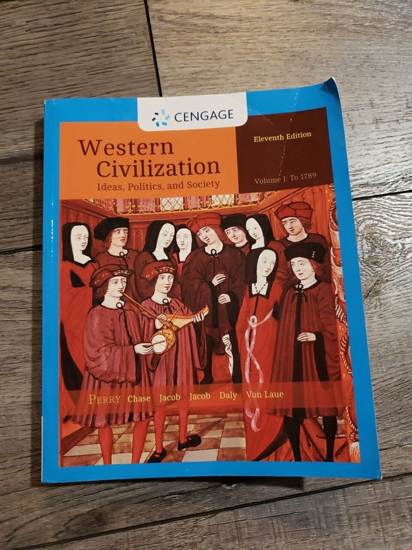 Western Civilization: Ideas, Politics, and Society, Volume I: To 1789 (11th Ed)
