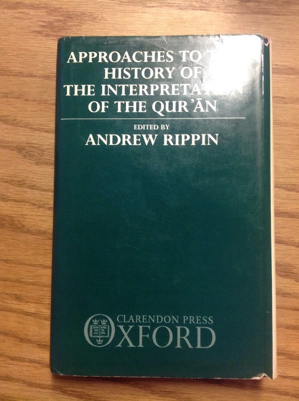 Approaches to the History of the Interpretation of the Qur’an (1988, Hardcover)