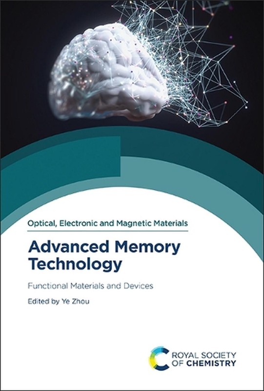 Advanced Memory Technology: Functional Materials and Devices by Ye Zhou Hardcove