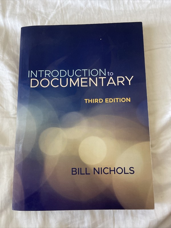 Introduction to Documentary, Third Edition by Bill Nichols (2017, Trade…