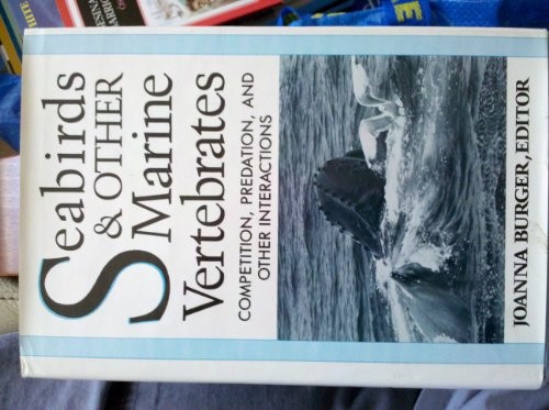 Joanna Burger Seabirds and Other Marine Vertebrates (Hardback)