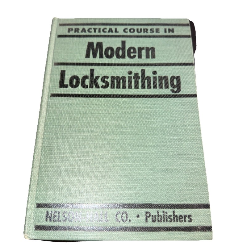 Vintage Practical Course In Modern Locksmithing HARD BOOK 1943 NELSON-HALL CO.