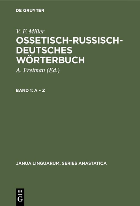 A Z: Osetinsko Russisch-Deutsches Worterbuch by V.F. Miller (English) Hardcover