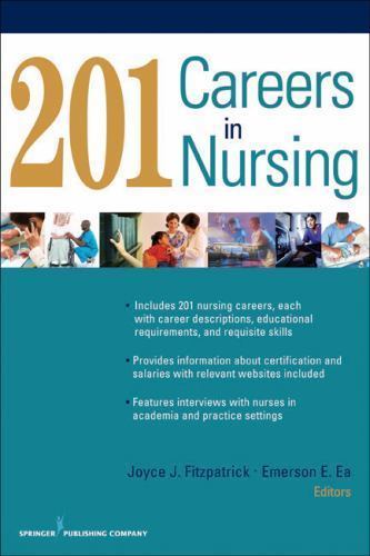 201 Careers in Nursing by Fitzpatrick, Joyce J.; Ea, Emerson