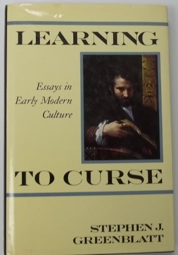 Learning to Curse: Essays in Early …, Greenblatt, Ste