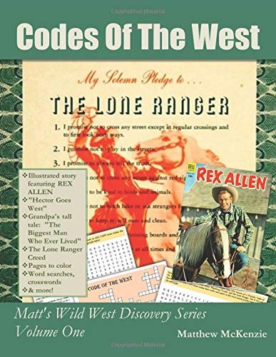 CODES OF THE WEST: MATT’S WILD WEST DISCOVERY SERIES By Matthew Mckenzie **NEW**