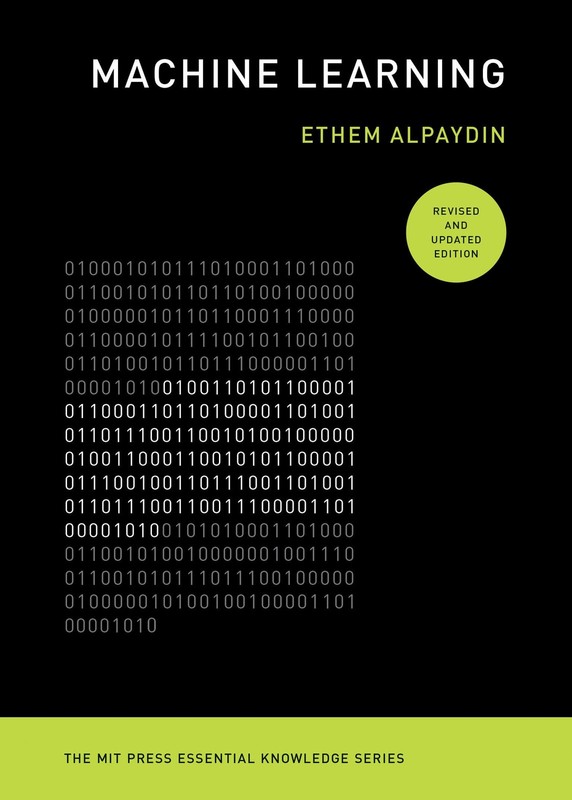 Machine Learning, revised and updated edition (The MIT Press Essential Knowledge