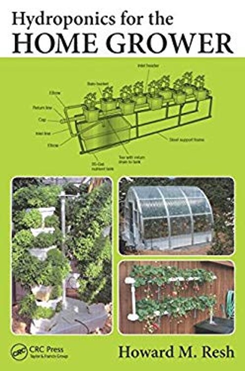 Hydroponics for the Home Grower Paperback Howard M. Resh